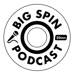 big spin podcast