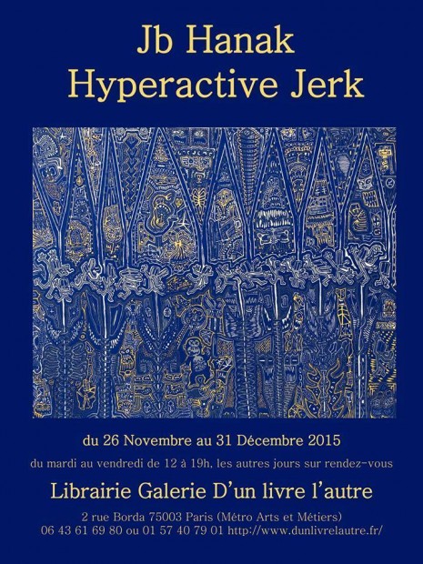 ddash / JB Hanak / Hyperactive Jerk / exposition